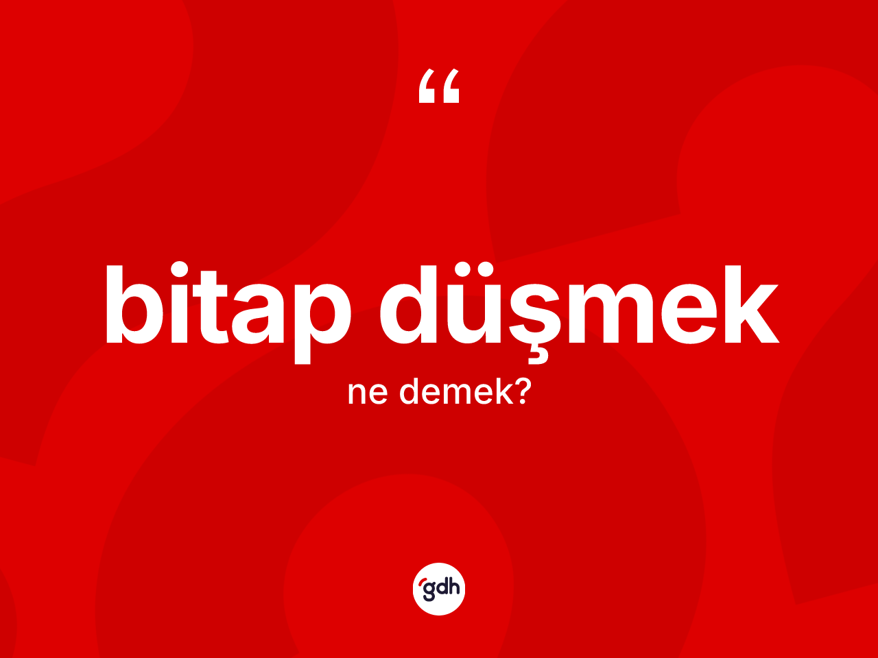 Bitap düşmek ifadesi nedir? Bitap düşmek sözünün TDK açıklaması nedir?
