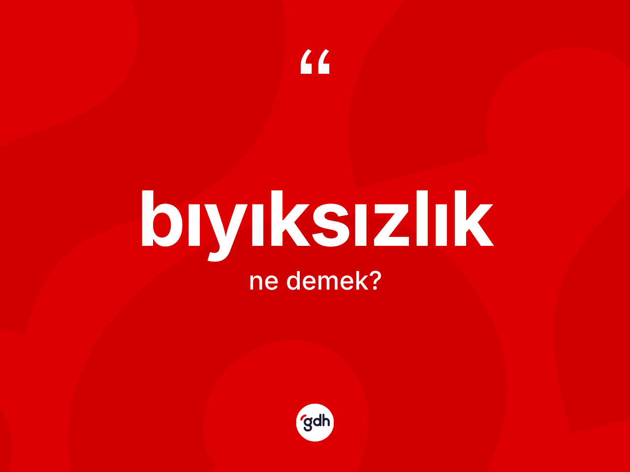 Bıyıksızlık kelimesi ne demek? Bıyıksızlığın TDK'ya göre anlamı nedir?