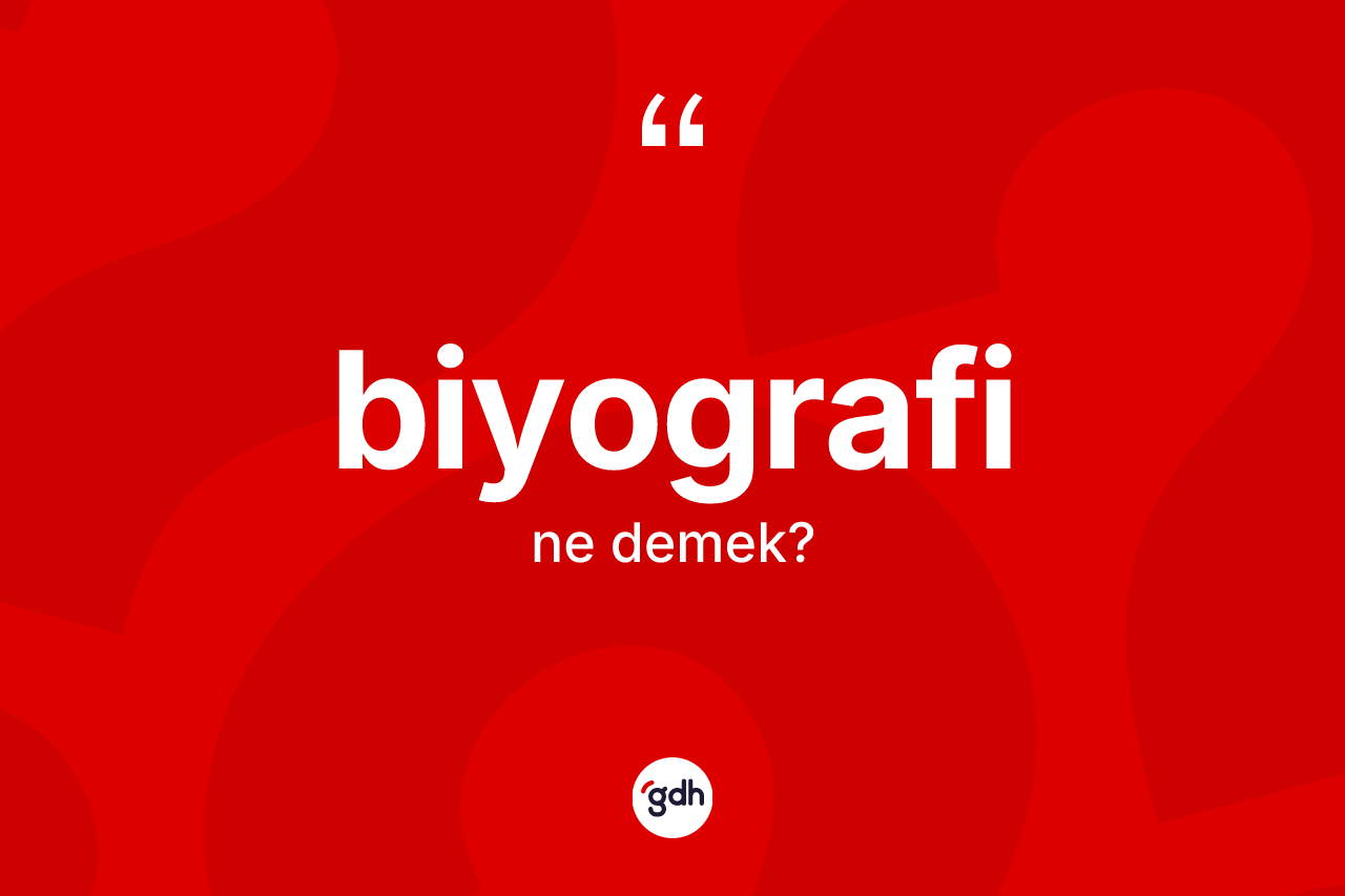 Biyografi kelimesinin sözlükteki tanımı nedir? Biyografi kelimesinin TDK anlamı nedir?