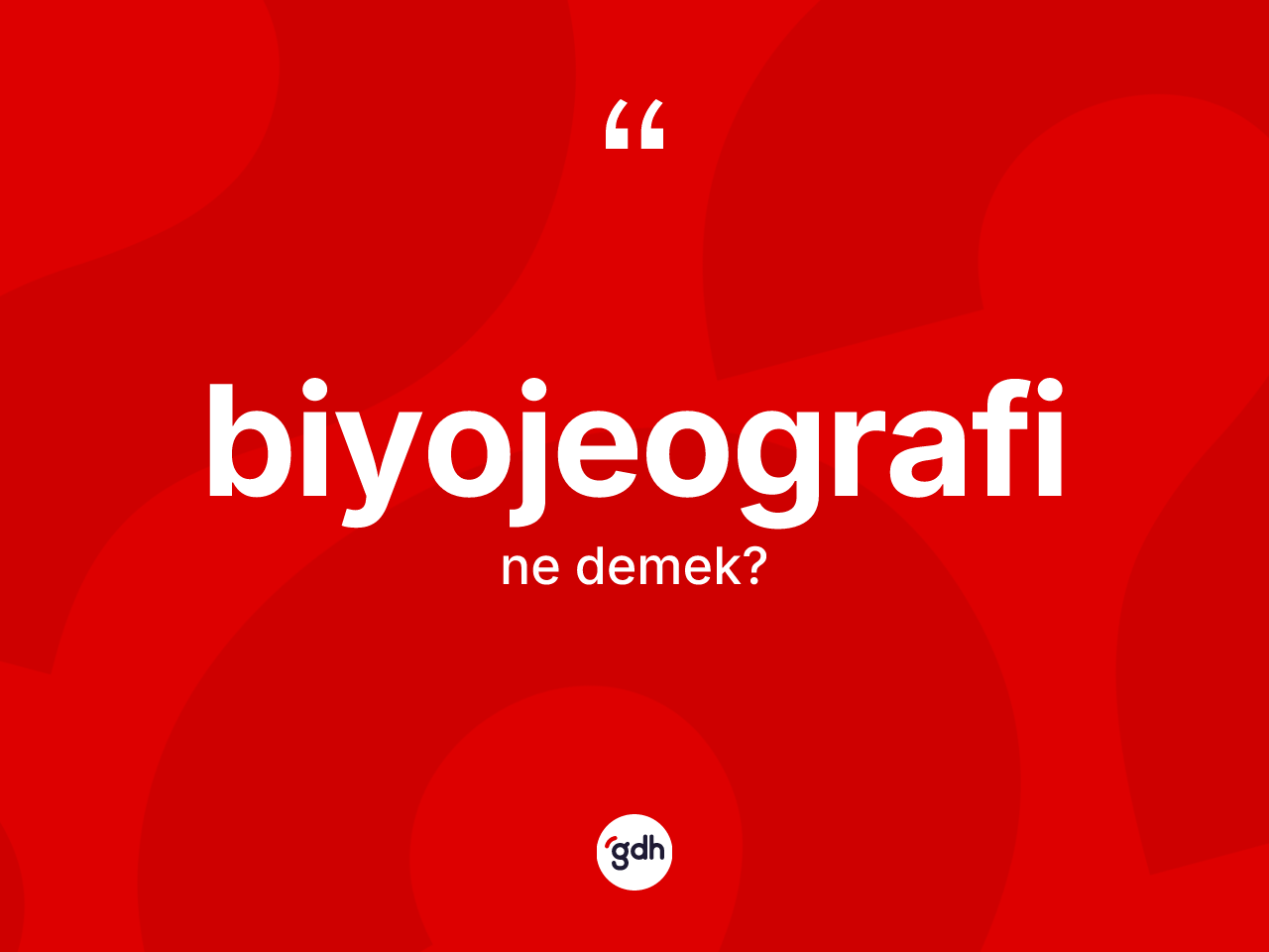 Biyojeografi kelimesinin sözlükteki tanımı nedir? Biyojeografi kelimesinin TDK'ya göre açıklaması nedir?