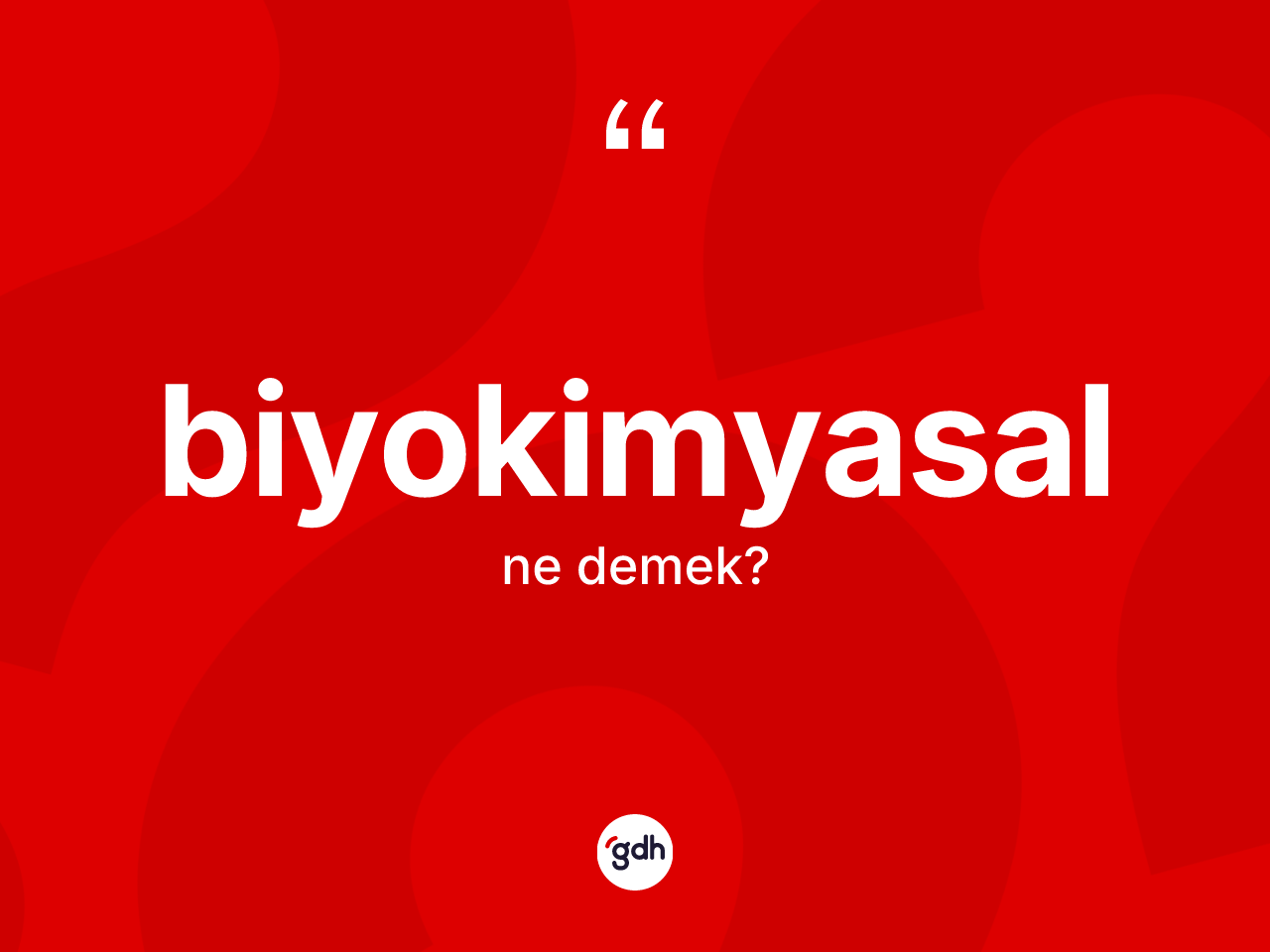 Biyokimyasal kelimesi ne anlama gelir? Biyokimyasal kelimesinin TDK anlamı nedir?