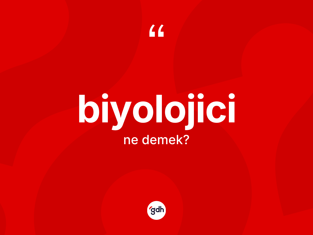 Biyolojici kelimesinin anlamı nedir? Biyolojicinin TDK'ya göre anlamı nedir?