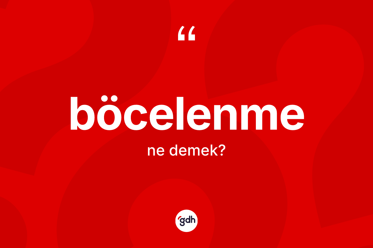 Böcelenme kelimesinin tanımı nedir? Böcelenme kelimesinin özellikleri nelerdir?