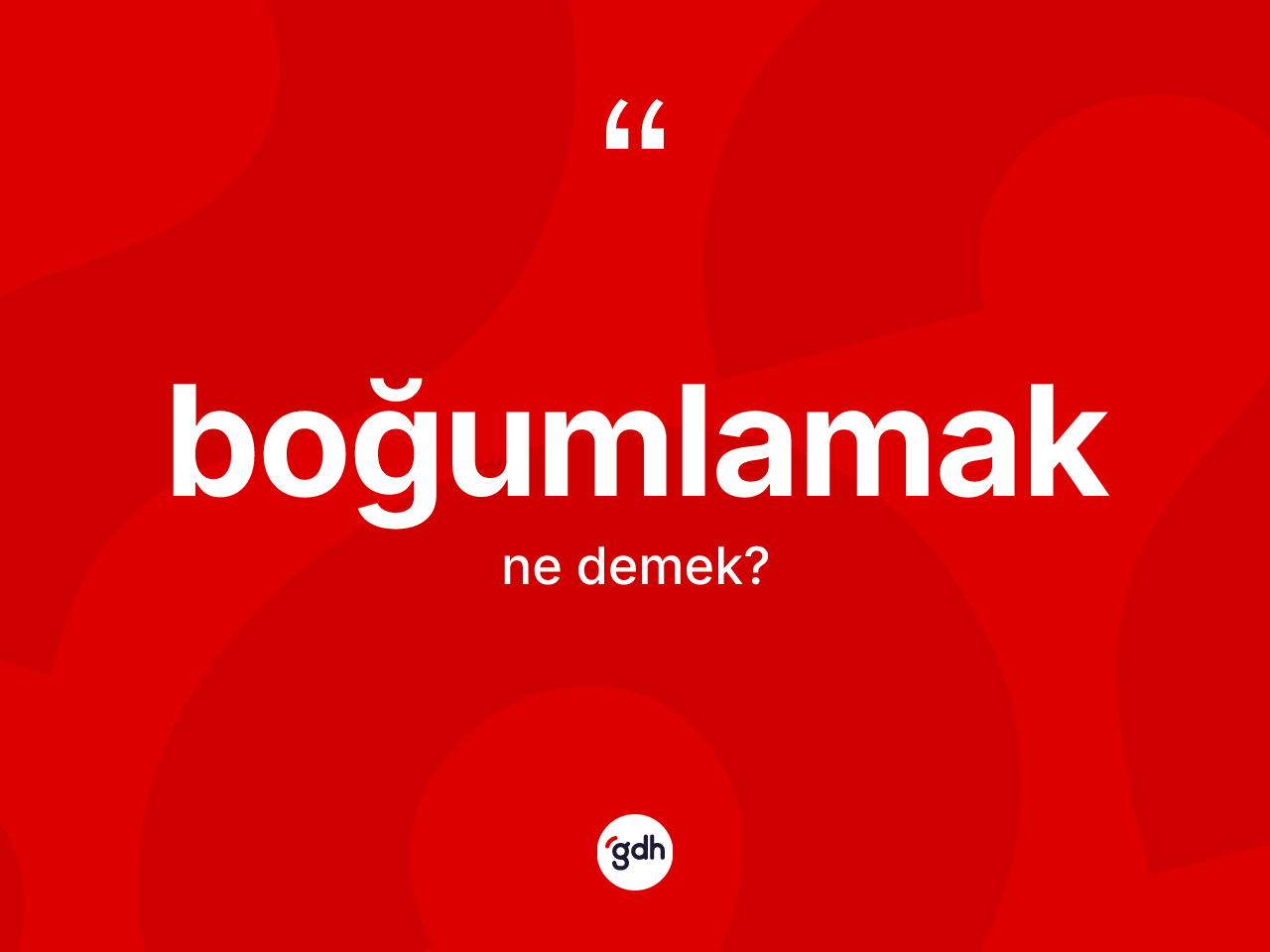 Boğumlamak kelimesinin sözlükteki tanımı nedir? Boğumlamağın kısaca tanımı nedir?