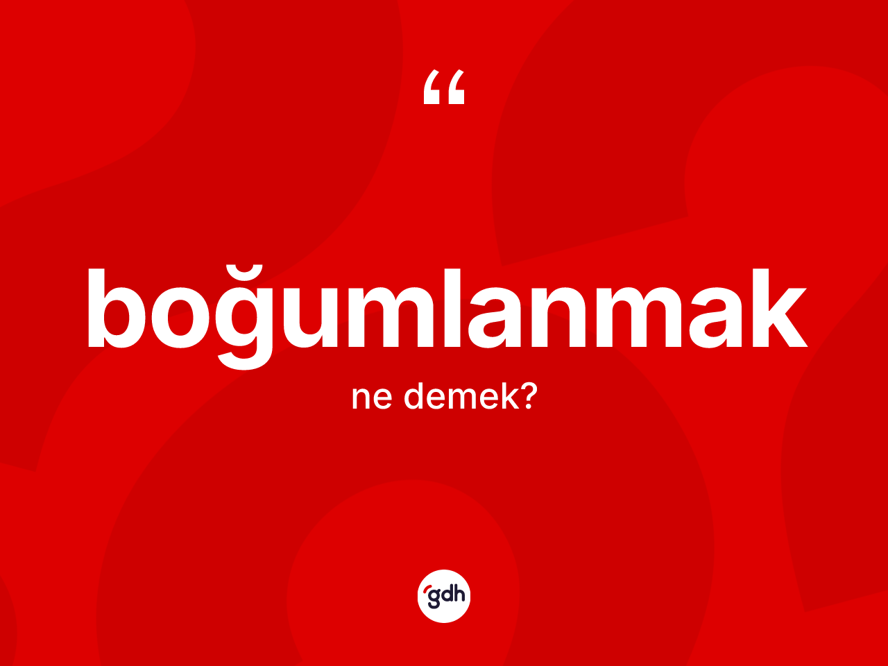 Boğumlanmak kelimesinin anlamı nedir? Boğumlanmağın kısaca tanımı nedir?