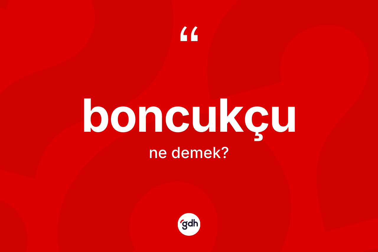 Boncukçu nedir?