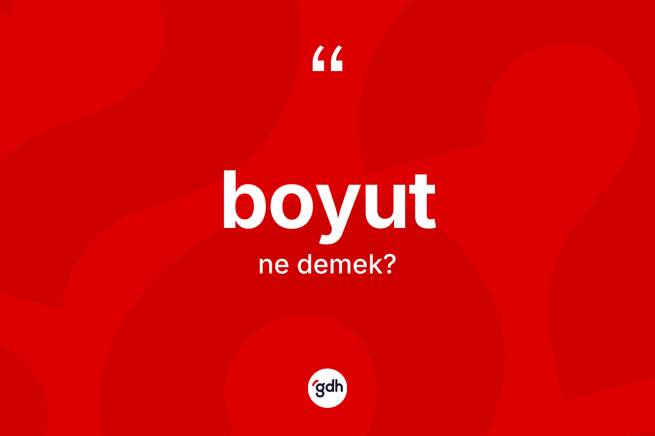 Boyut kelimesinin anlamı nedir?