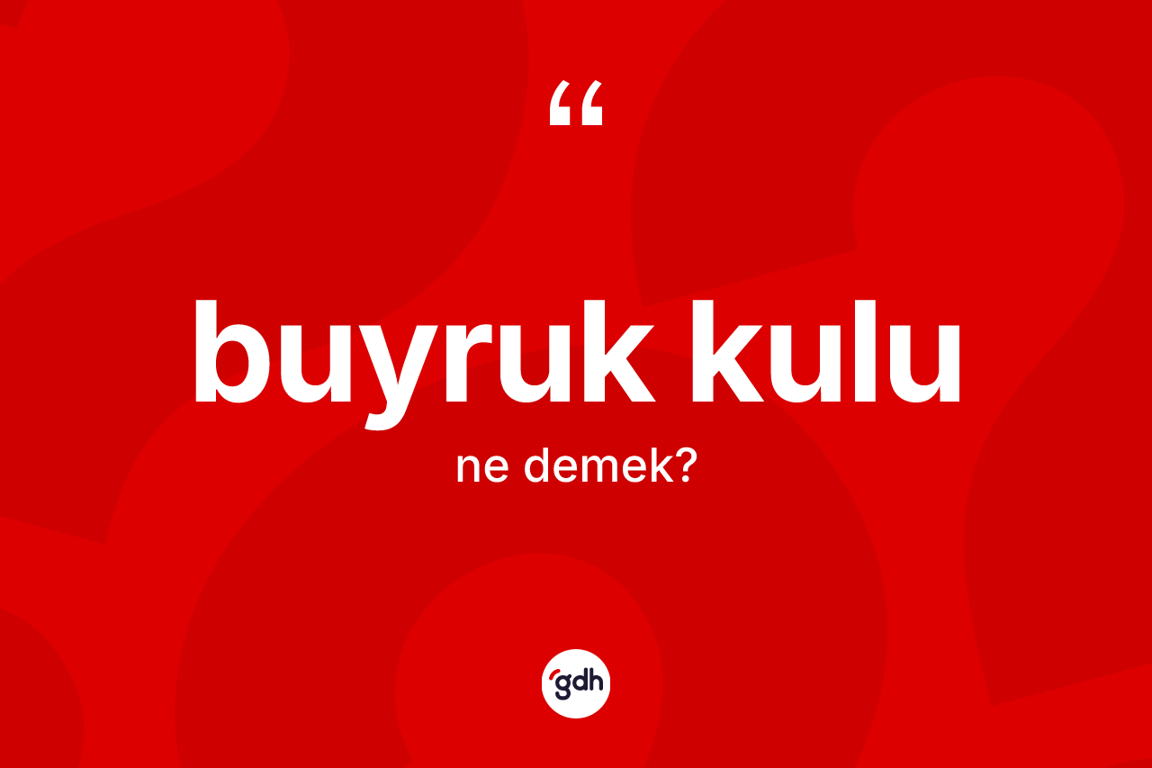 Buyruk kulu nedir?