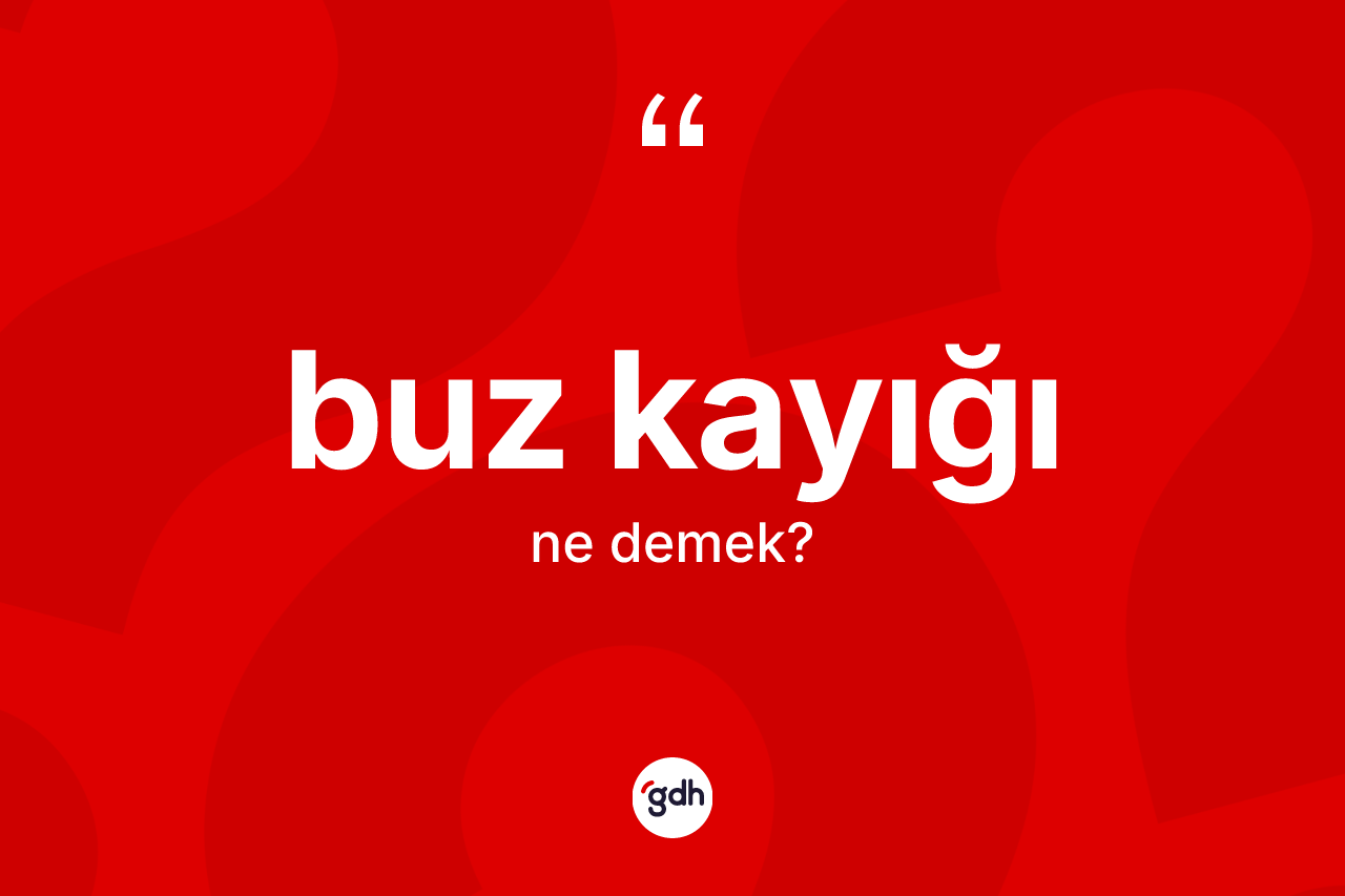 Buz kayığı kelimesi nedir?