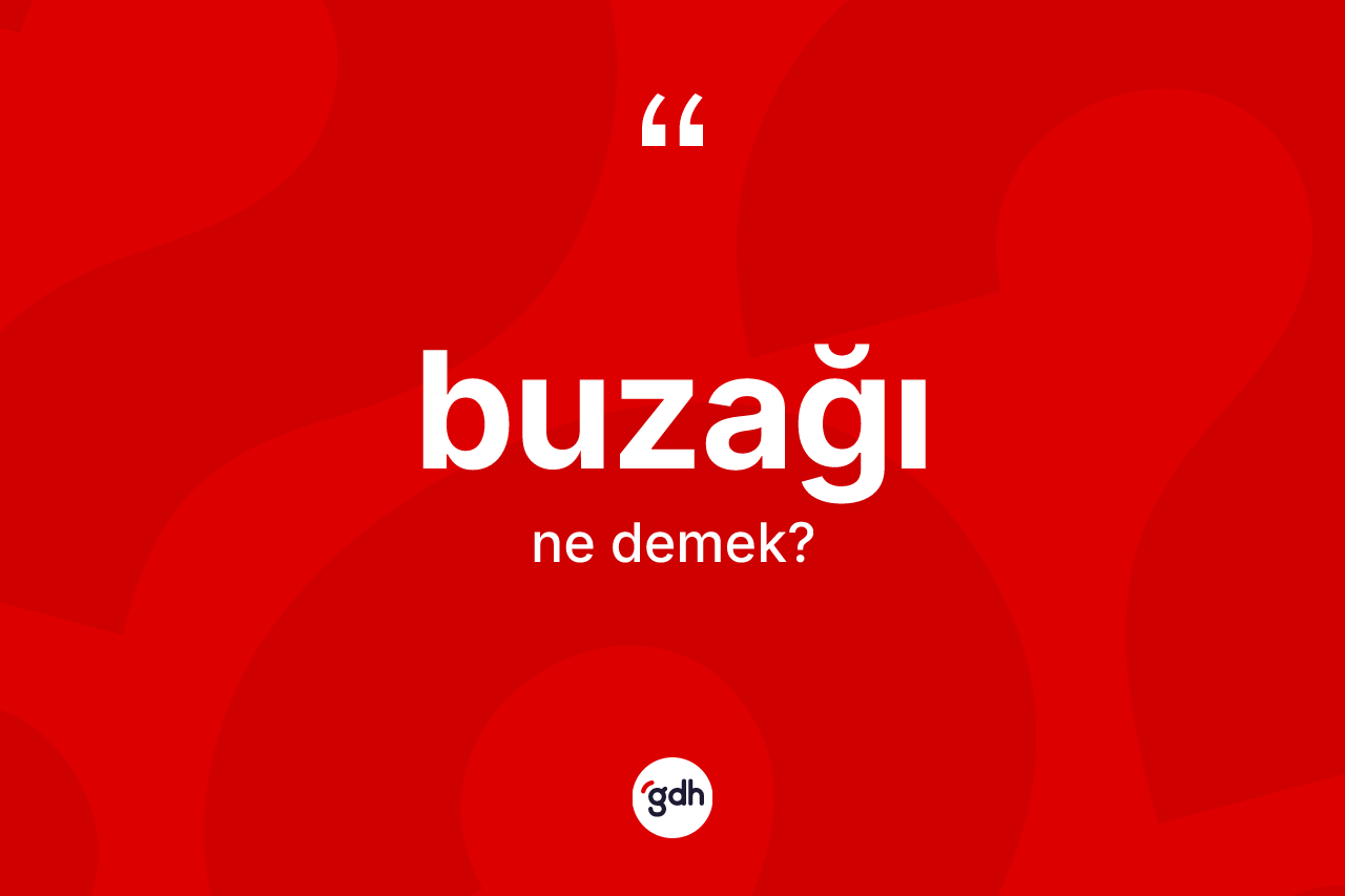 Buzağı kelimesinin anlamı nedir?