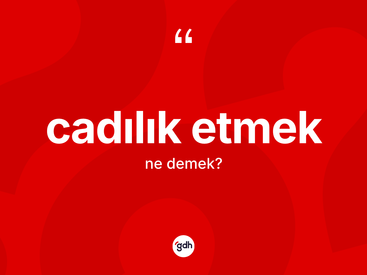 Cadılık etmek ifadesi neyi anlatır? Cadılık etmek ifadesinin TDK açıklaması nedir?
