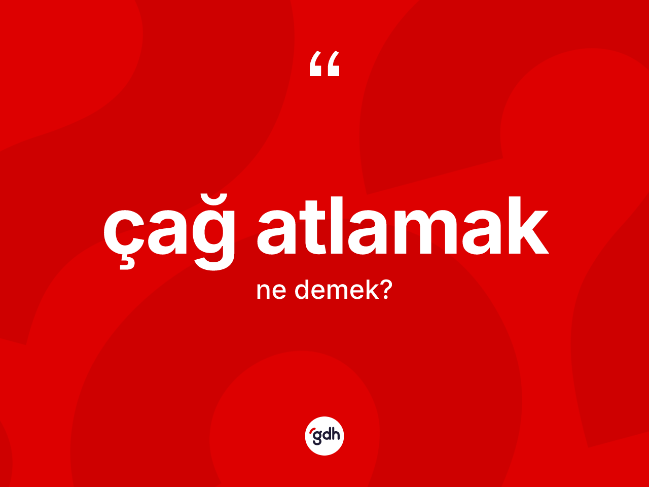 Çağ atlamak ifadesi neyi anlatır? Çağ atlamak sözünün TDK anlamı nedir?