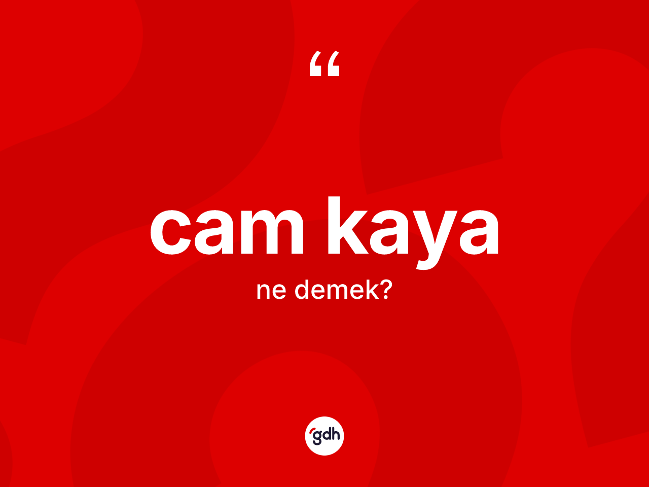 Cam kaya kelimesi ne anlama gelir? Cam kaya kelimesinin özellikleri nelerdir?