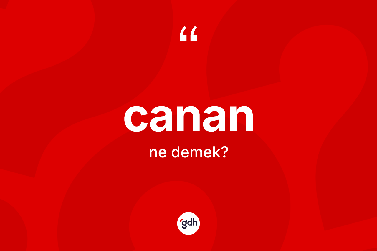 Canan kelimesinin anlamı nedir?