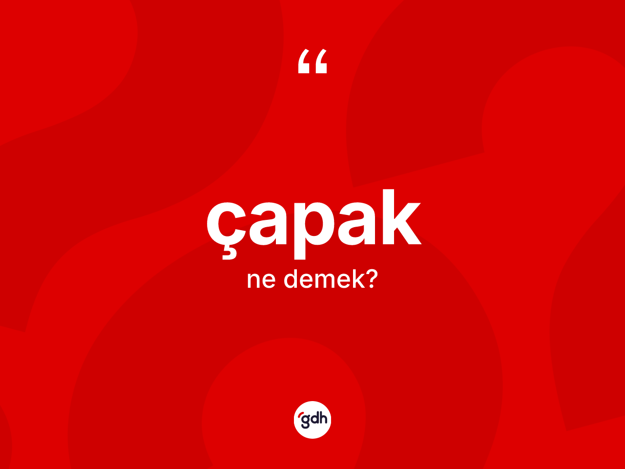Çapak kelimesinin tanımı nedir? Çapağın halk arasındaki kullanımı nasıldır?
