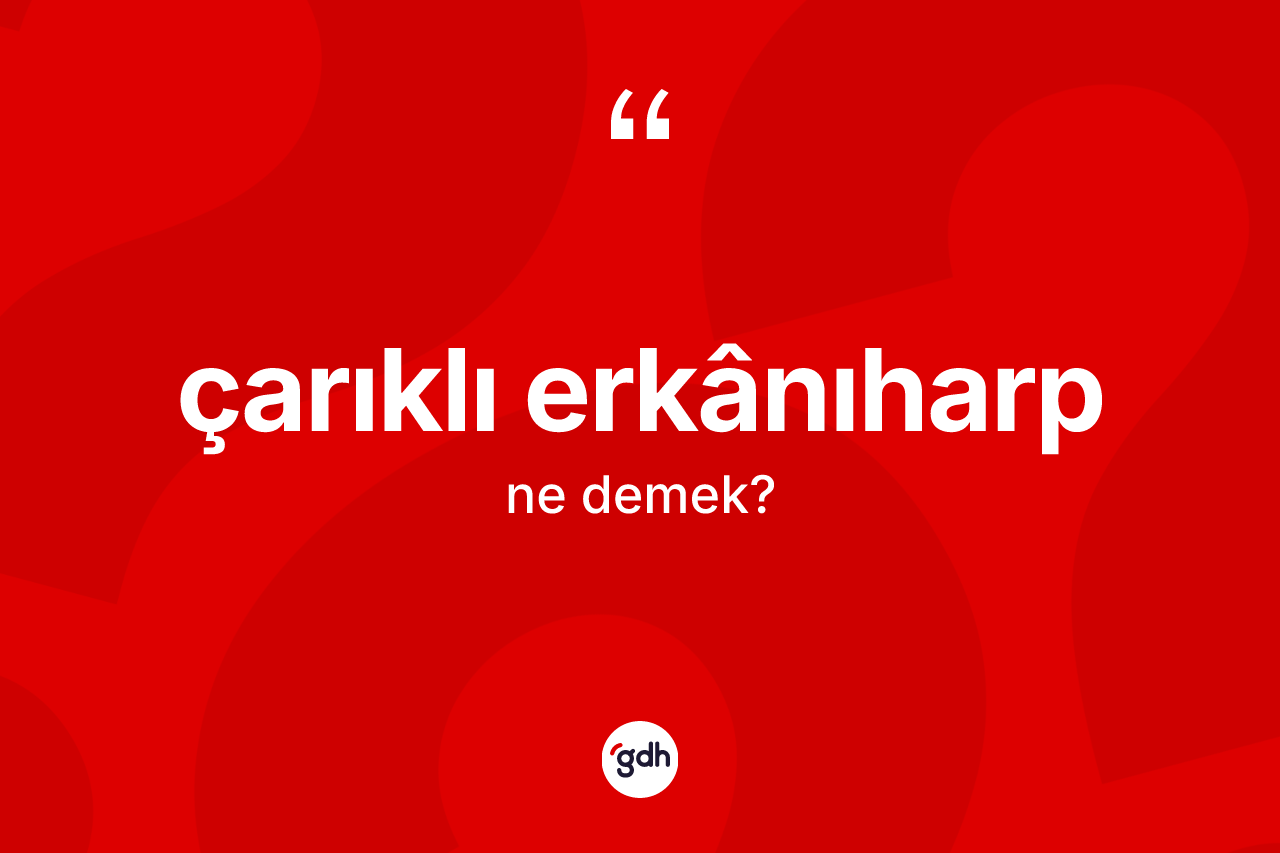 Çarıklı erkânıharp nedir?