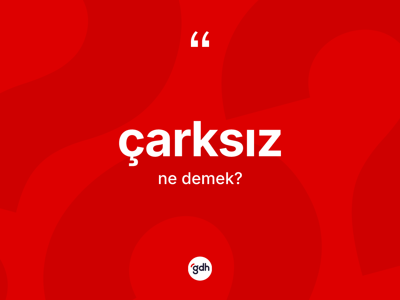 Çarksız kelimesinin sözlükteki tanımı nedir? Çarksız kelimesinin TDK anlamı nedir?