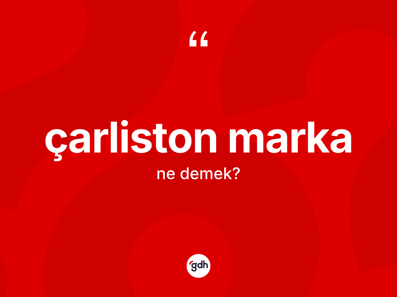 Çarliston marka ne demek? Çarliston marka kelimesinin özellikleri nelerdir?