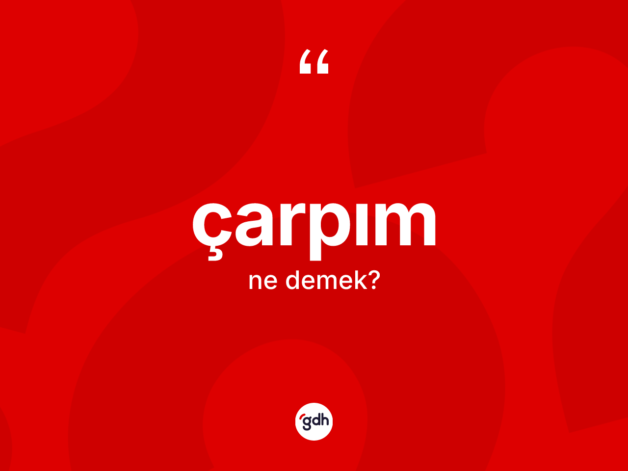 Çarpım kelimesinin anlamı nedir? Çarpım kelimesinin TDK'ya göre açıklaması nedir?