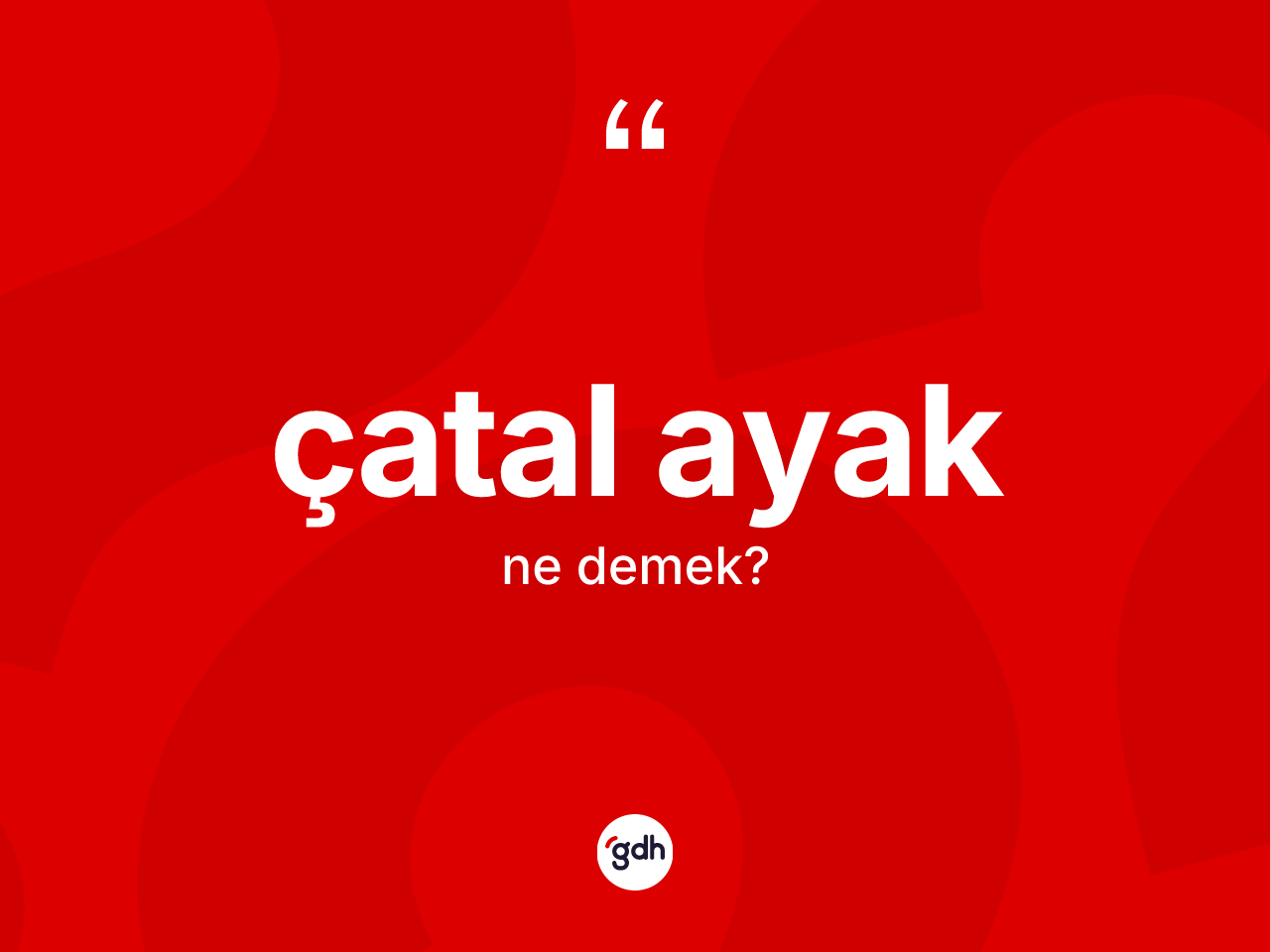 Çatal ayak nedir? Çatal ayak kelimesinin özellikleri nelerdir?
