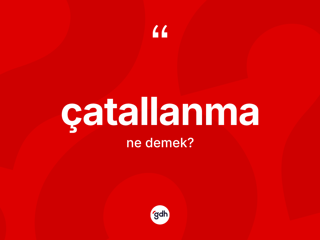 Çatallanma kelimesinin anlamı nedir? Çatallanmanın TDK'ya göre anlamı nedir?