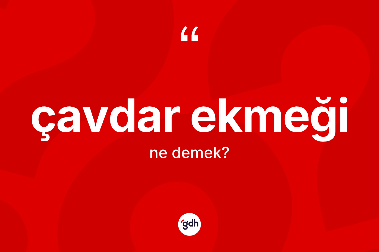 Çavdar ekmeği kelimesinin tanımı nedir? Çavdar ekmeğinin TDK'ya göre anlamı nedir?
