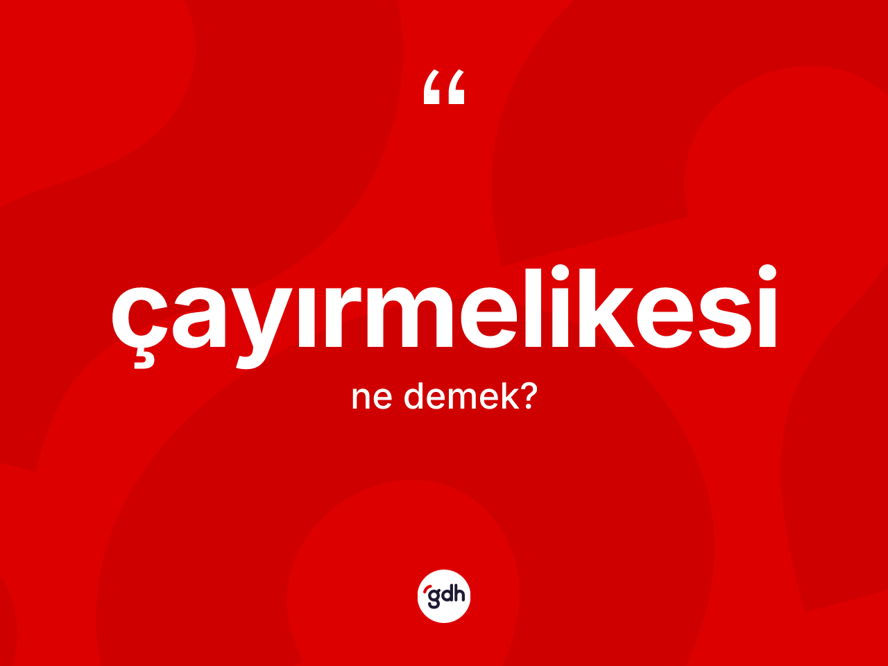 Çayırmelikesi kelimesinin anlamı nedir? Çayırmelikesi kelimesinin TDK'ya göre açıklaması nedir?