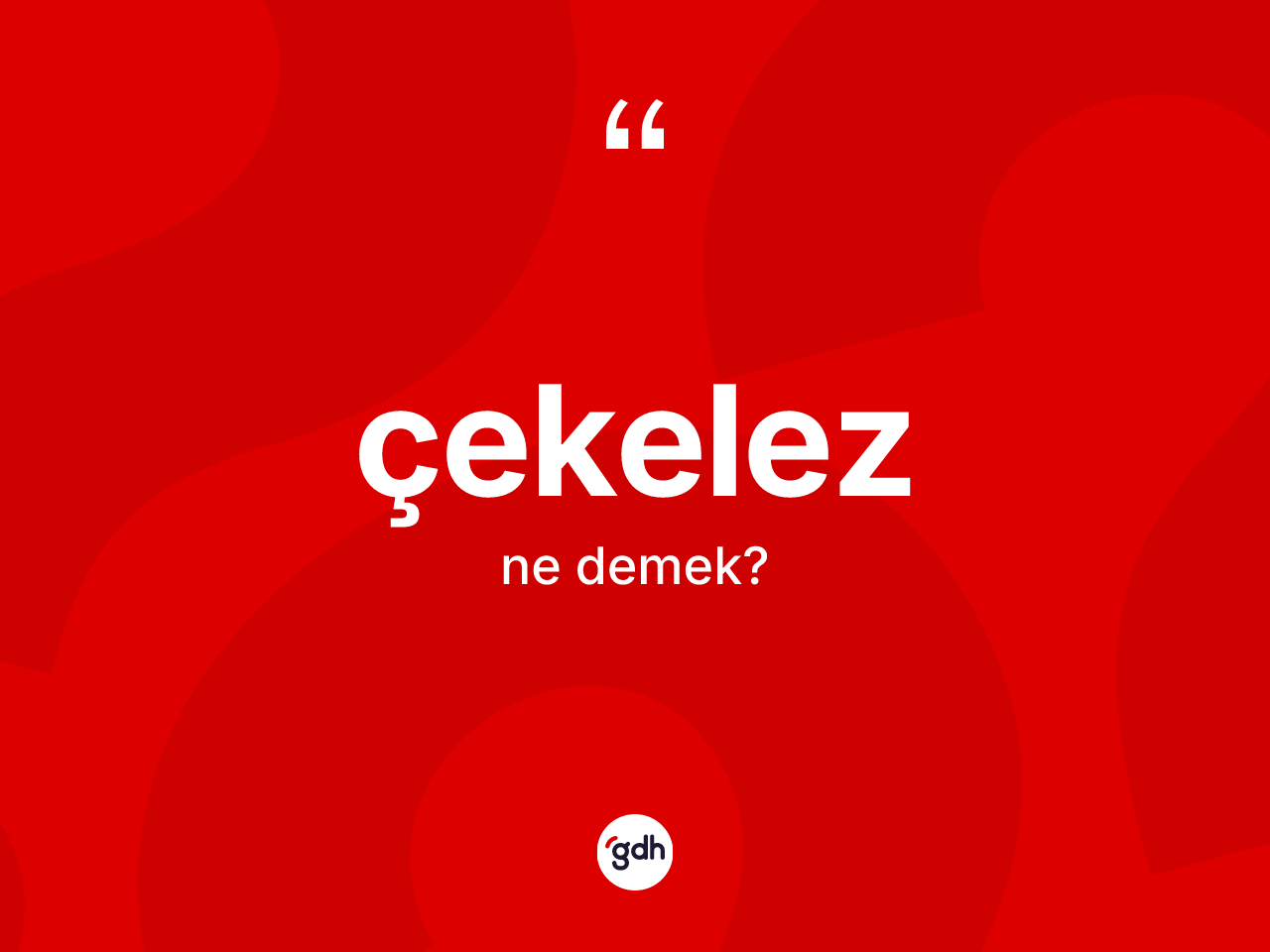 Çekelez ne demek? Çekelezin TDK'ya göre anlamı nedir?
