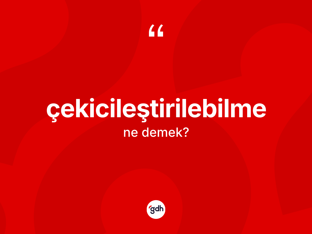 Çekicileştirilebilme kelimesi ne anlama gelir? Çekicileştirilebilmenin TDK'ya göre anlamı nedir?