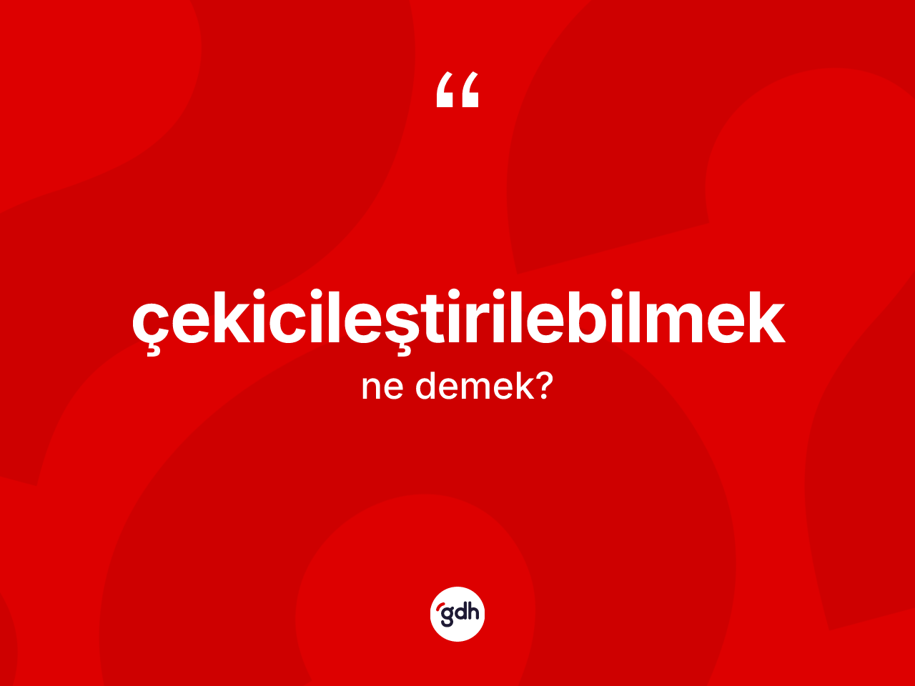 Çekicileştirilebilmek nedir? Çekicileştirilebilmeğin TDK'ya göre anlamı nedir?