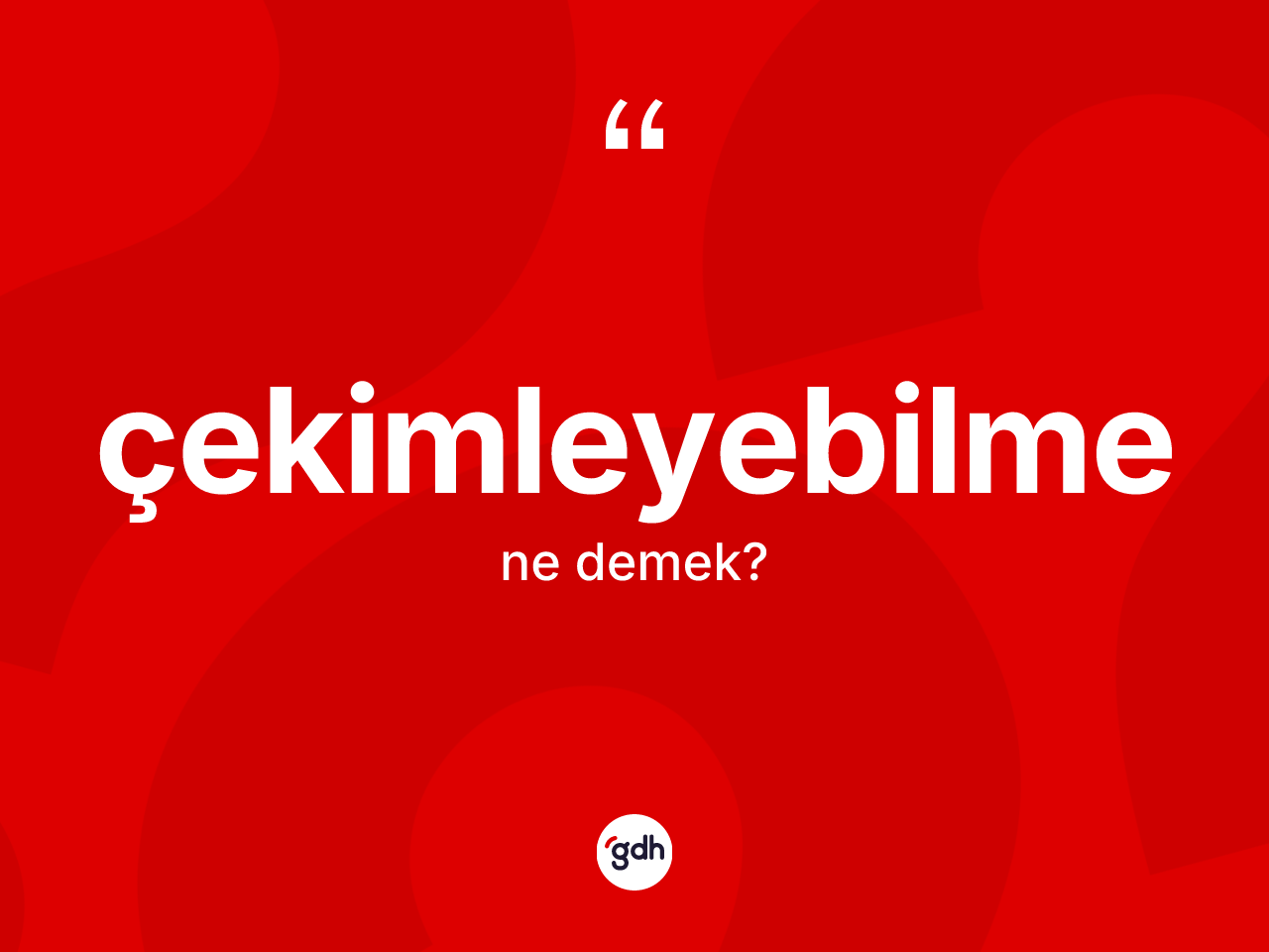 Çekimleyebilme kelimesi ne demek? Çekimleyebilmenin halk arasındaki kullanımı nasıldır?
