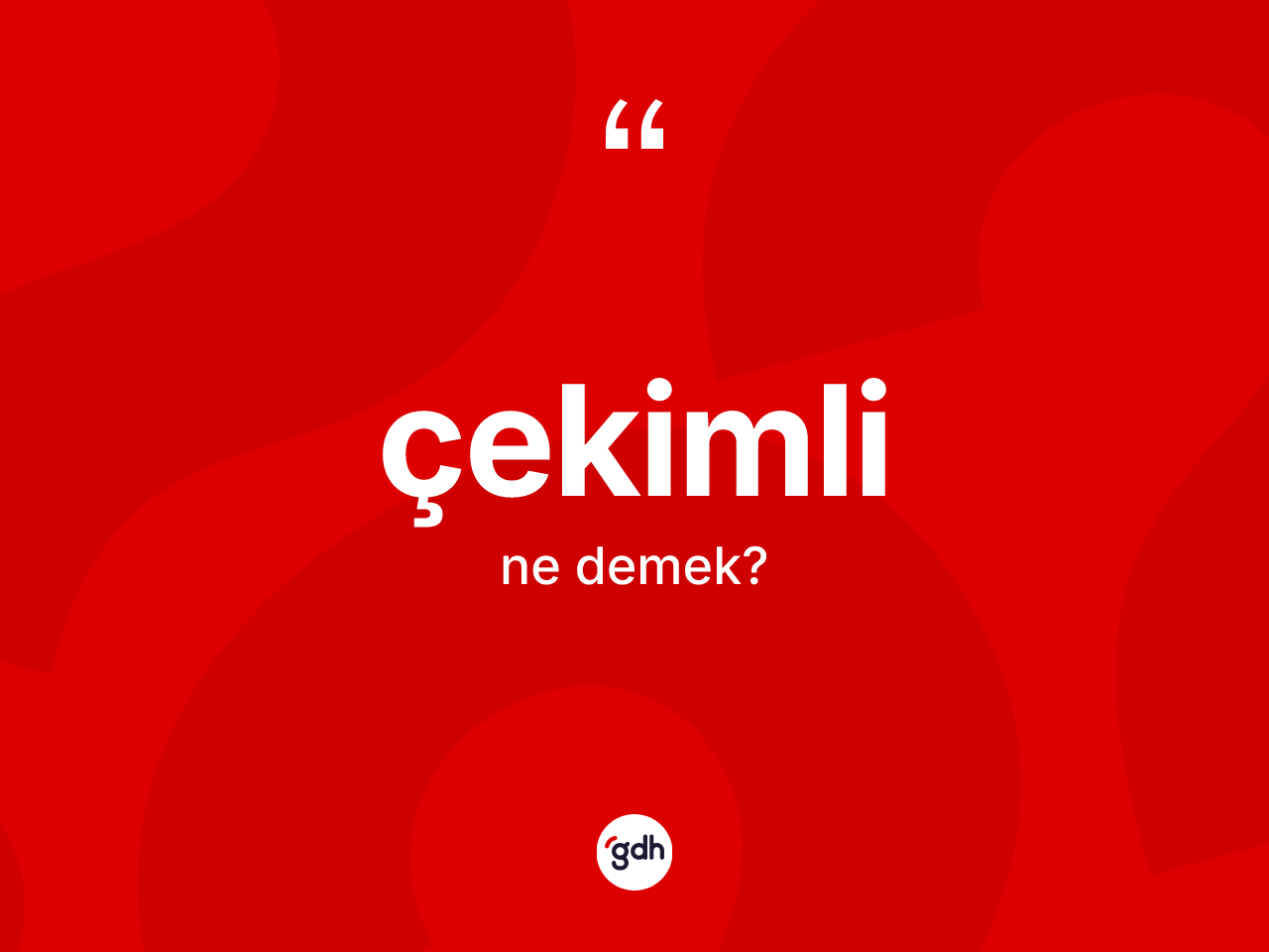Çekimli kelimesinin anlamı nedir? Çekimlinin halk arasındaki kullanımı nasıldır?