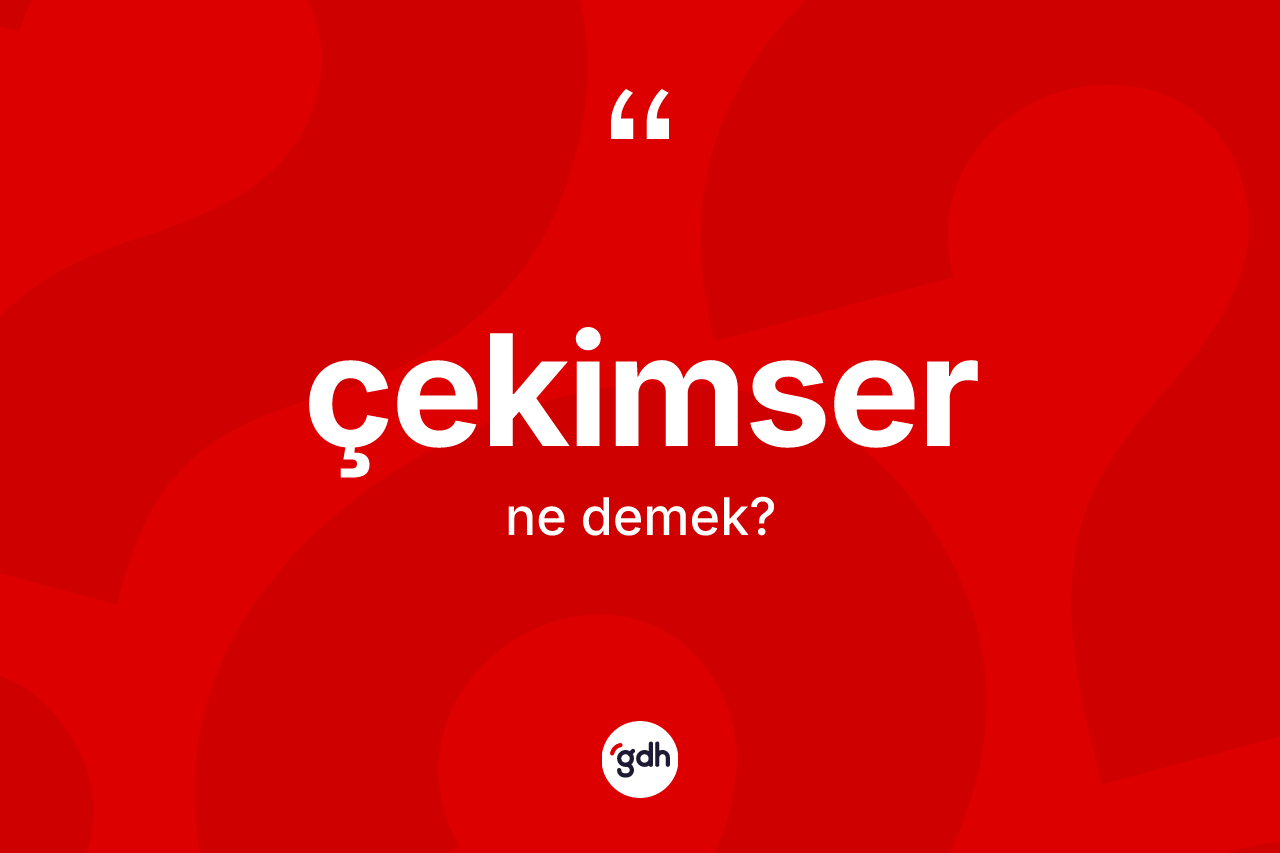 Çekimser nedir?