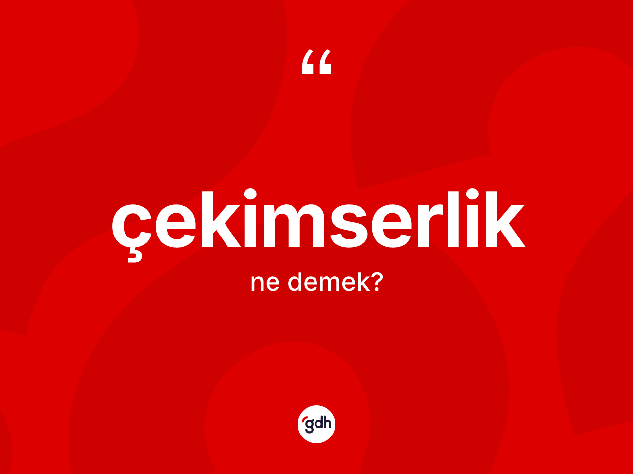 Çekimserlik kelimesinin sözlükteki tanımı nedir? Çekimserlik kelimesinin özellikleri nelerdir?