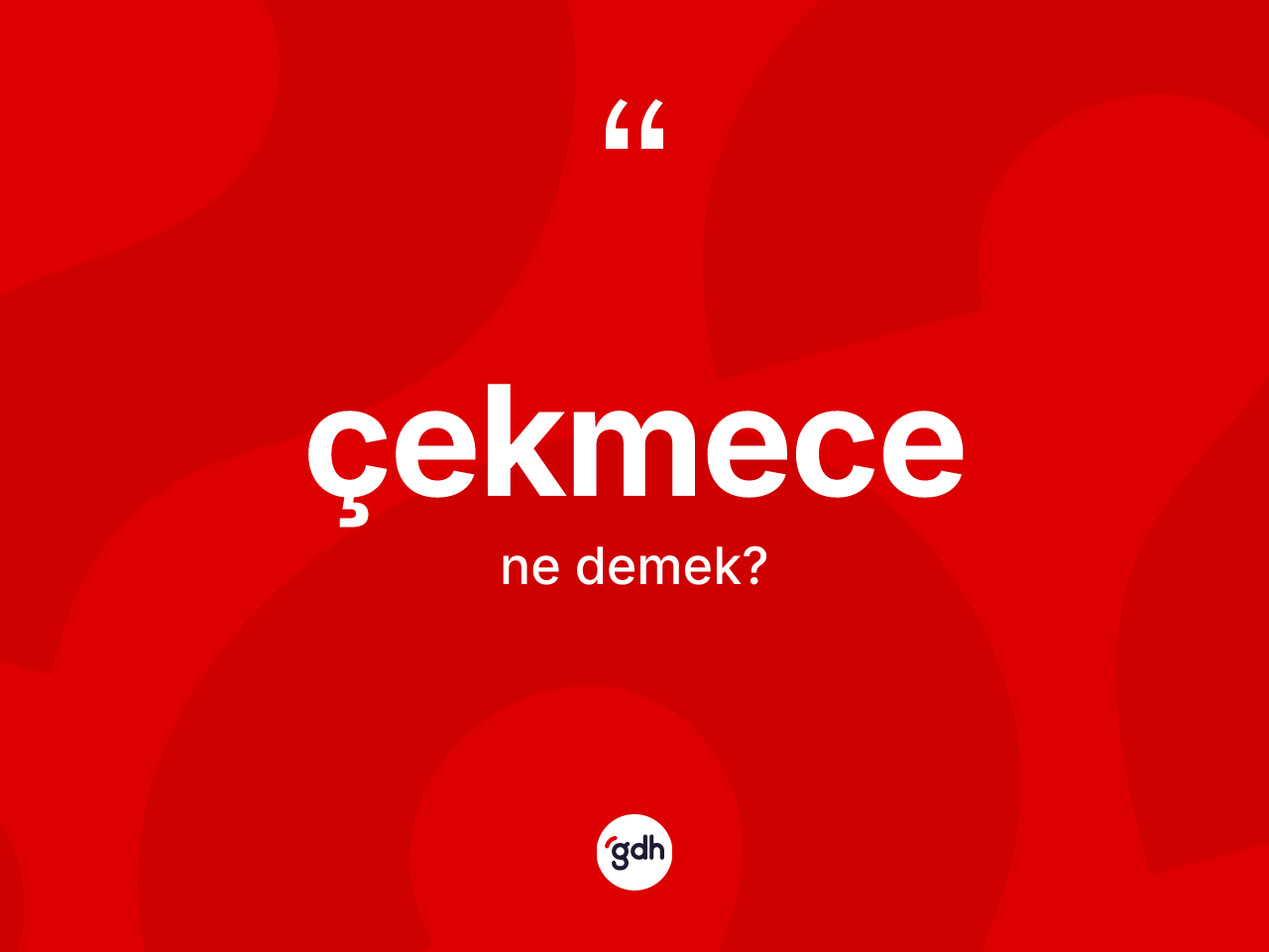 Çekmece kelimesi nedir? Çekmecenin sözlükteki anlamı nedir?