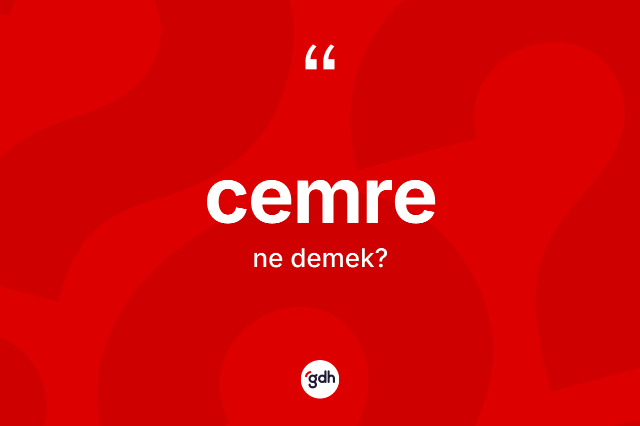 Cemre nedir? Cemrenin TDK'ya göre anlamı nedir?
