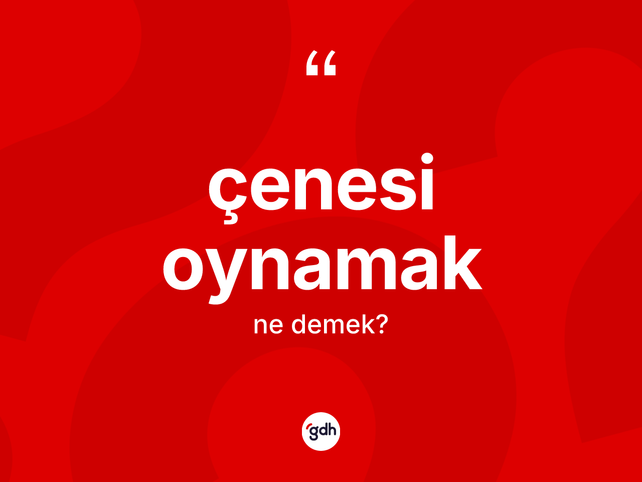 Çenesi oynamak ifadesinin kısaca tanımı nedir? Çenesi oynamak sözünün TDK açıklaması nedir?