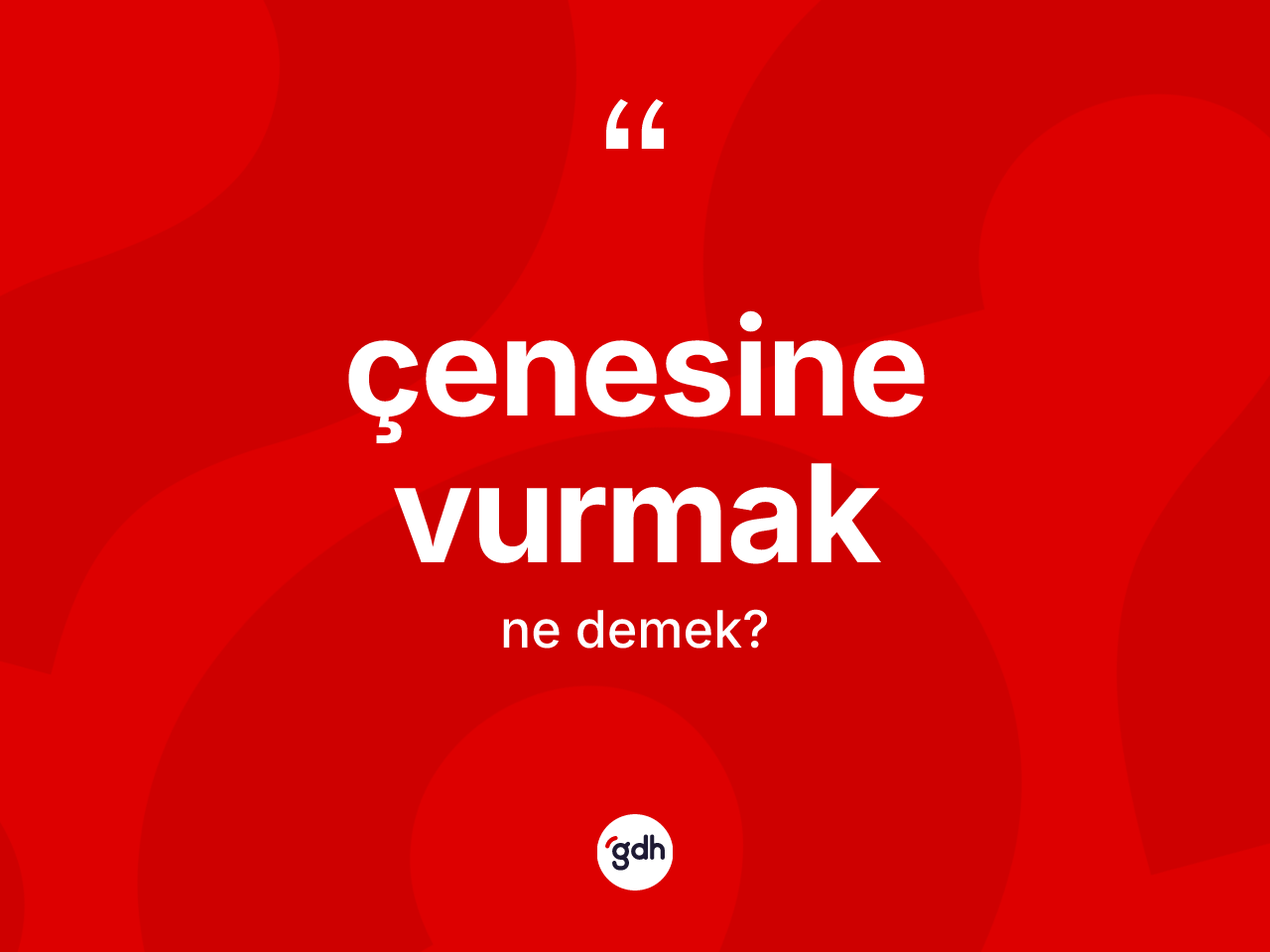 Çenesine vurmak sözü neyi anlatır? Çenesine vurmak ifadesinin özellikleri nelerdir?
