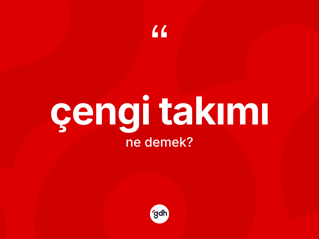 Çengi takımı kelimesi ne demek? Çengi takımı kelimesinin özellikleri nelerdir?