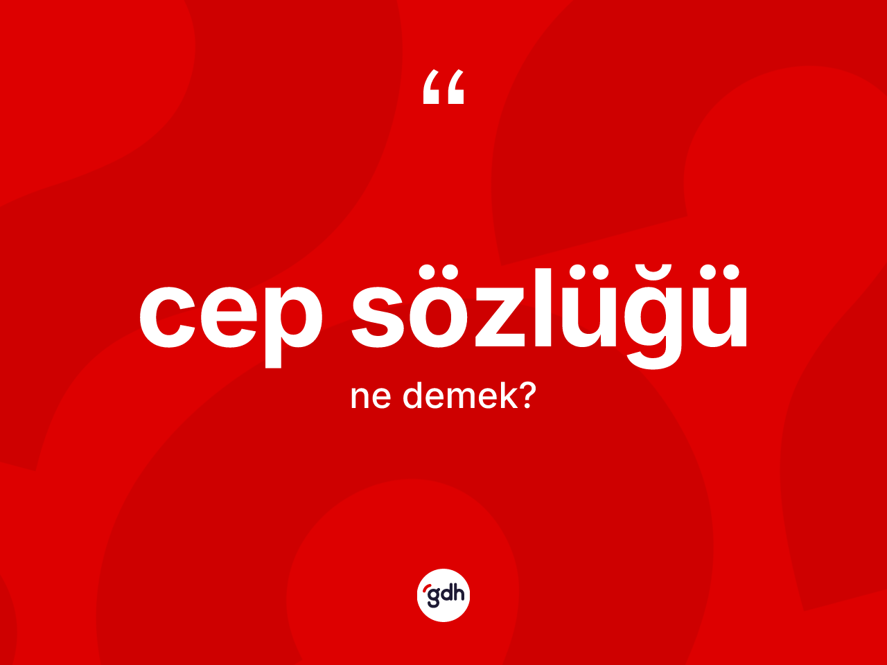 Cep sözlüğü kelimesinin tanımı nedir? Cep sözlüğü kelimesinin kaç farklı anlamı var?