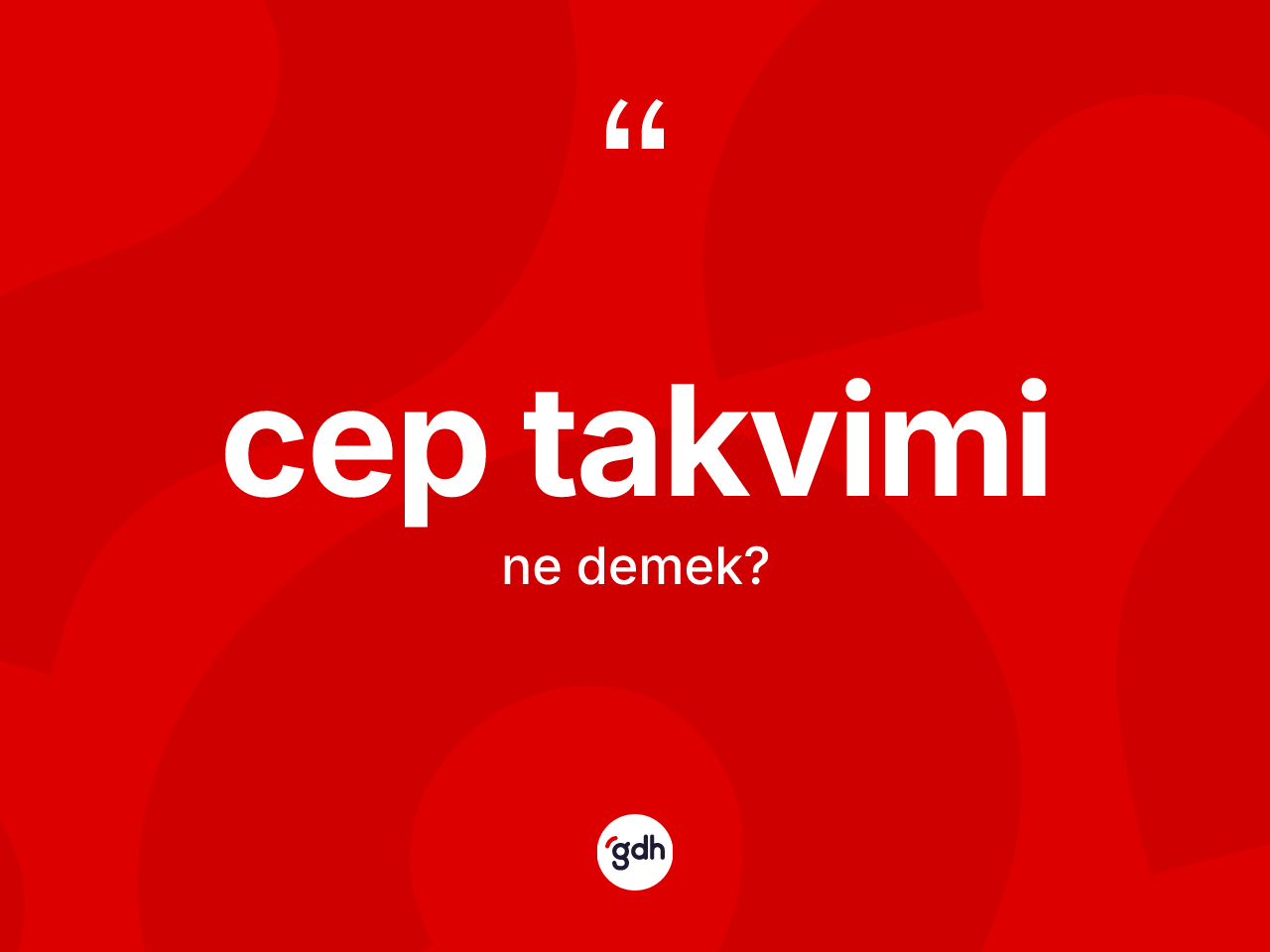 Cep takvimi kelimesinin anlamı nedir? Cep takvimi kelimesinin TDK'ya göre açıklaması nedir?