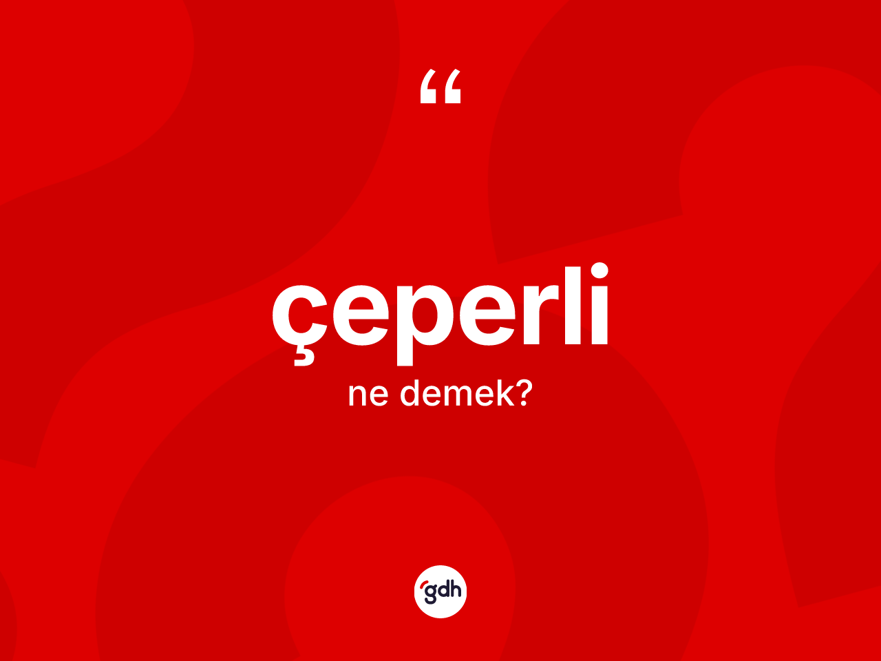 Çeperli kelimesi nedir? Çeperlinin sözlükteki anlamı nedir?