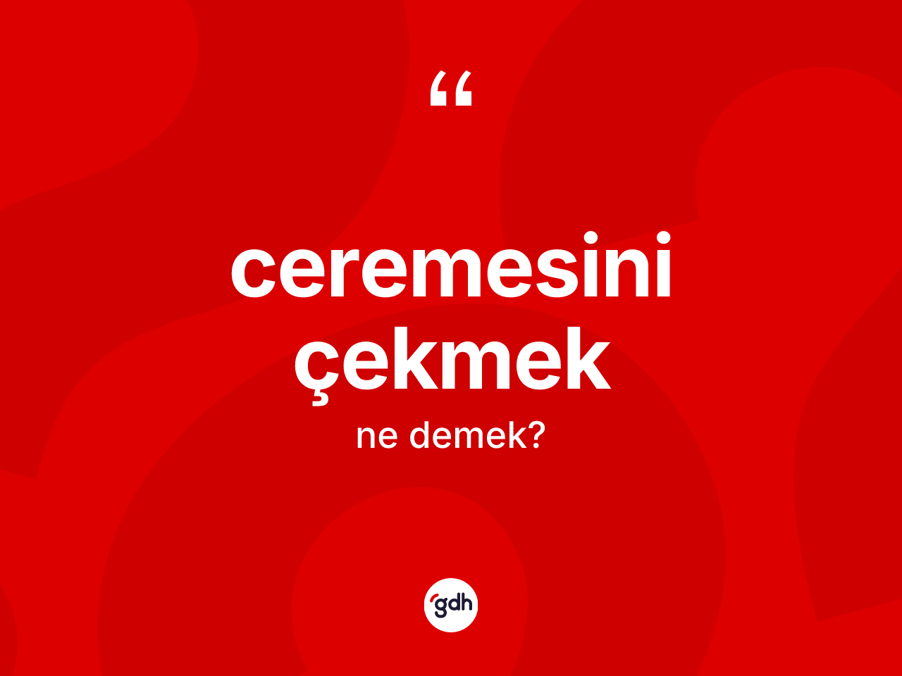 Ceremesini çekmek ifadesi neyi anlatır? Ceremesini çekmek sözünün TDK açıklaması nedir?