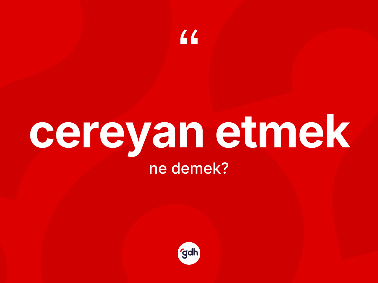 Cereyan etmek sözü neyi anlatır? Cereyan etmek ifadesinin TDK anlamı nedir?