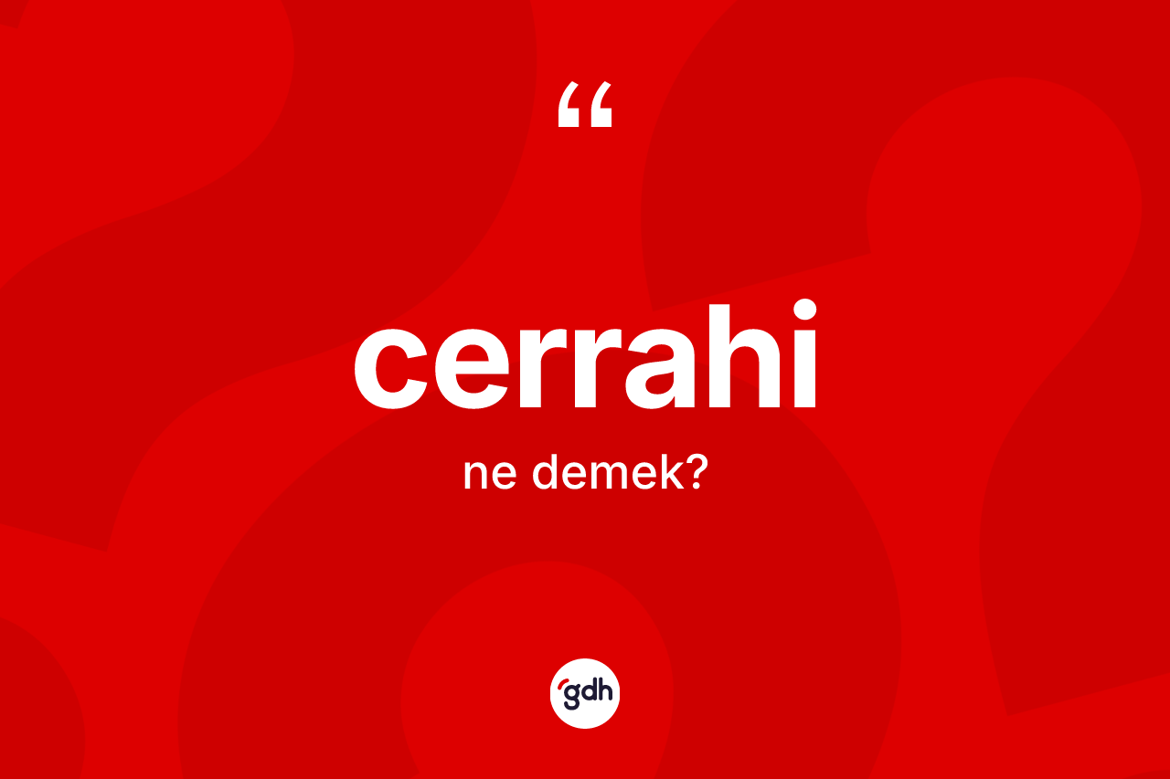 Cerrahi ne demek?