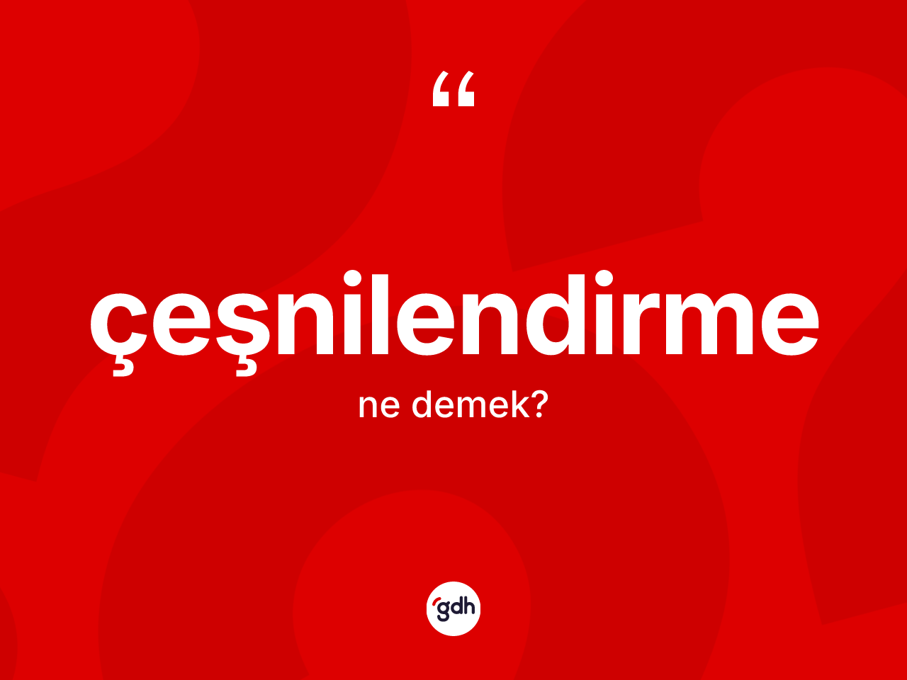 Çeşnilendirme kelimesinin tanımı nedir? Çeşnilendirme kelimesinin TDK'ya göre açıklaması nedir?