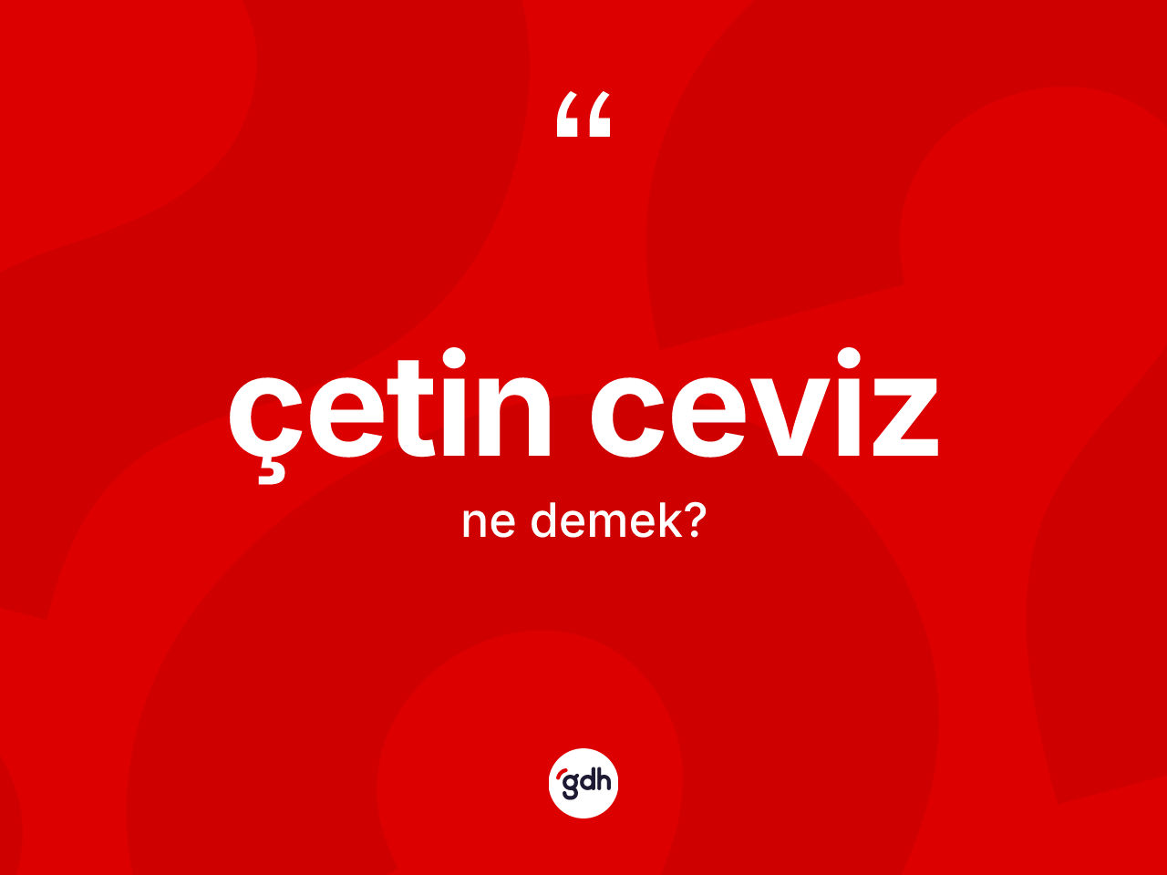 Çetin ceviz nedir? Çetin cevizin kısaca tanımı nedir?