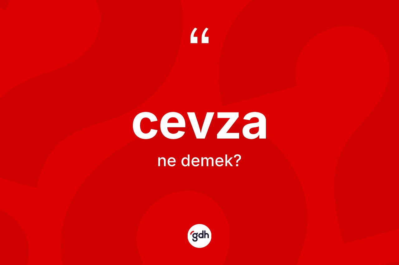 Cevza kelimesinin anlamı nedir? Cevza kelimesinin özellikleri nelerdir?