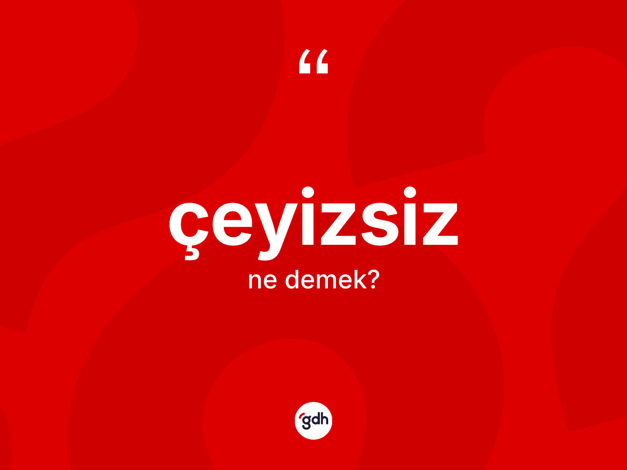 Çeyizsiz ne demek? Çeyizsizin halk arasındaki kullanımı nasıldır?