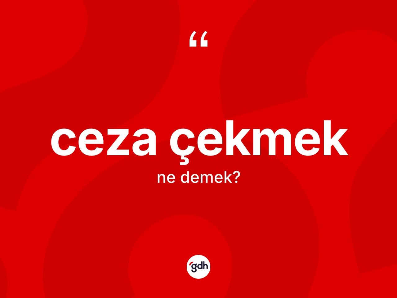 Ceza çekmek ifadesi ne anlama gelir? Ceza çekmek sözü hangi durumlarda kullanılır?